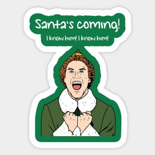 Buddy the Elf - Santa's Coming! Sticker